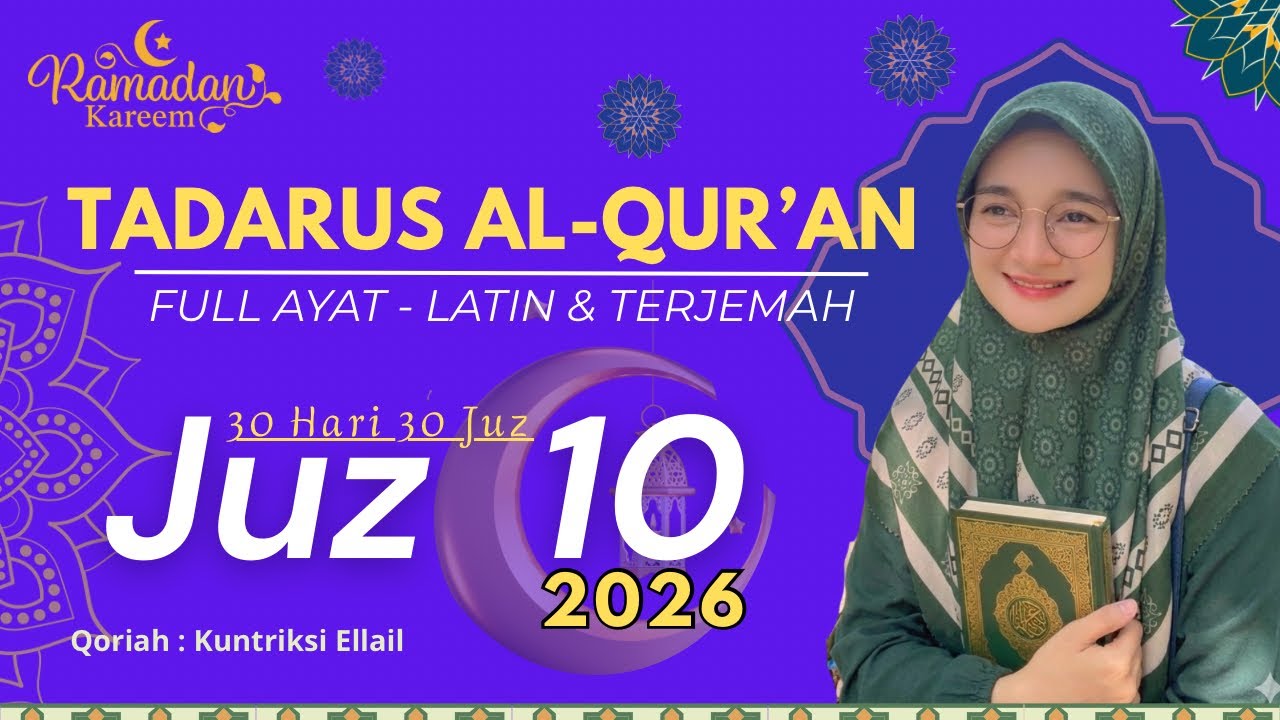 Tadarus Ramadhan 2026 - Juz 10 - Kuntriksi Ellail