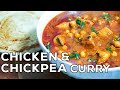 The Most Amazing Chicken & Chickpea Curry | Chana & Chicken Recipe
