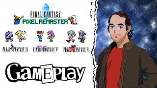 Final Fantasy Pixel Remaster Gameplay & Impressions | IV, V & VI