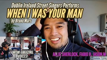 Dublin Street Singers Sings - When I Was Your Man -Bruno Mars | REACTION | RONSASTV