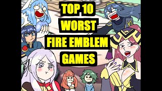 Top 10 Worst Fire Emblem games