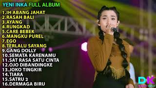 YENI INKA FULL ALBUM TERBARU 2022 || IH ABANG JAHAT, RASAH BALI, AYANG