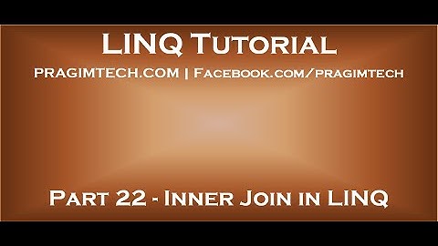 Part 22   Inner Join in LINQ