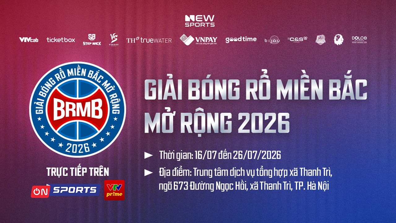 🔴Livestream: GIẢI BÓNG RỔ MIỀN BẮC MỞ RỘNG 2026 | Ngày 23/07