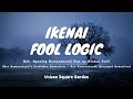 Ikenai Fool Logic - Unison Square Garden [Ron Kamonohashi OP] Anime Lirik Musik Ost
