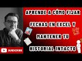 ¡Evita que las fechas cambien en Excel! 📅 Registro histórico fácil y rápido