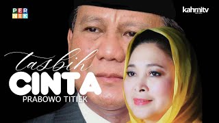 Download lagu Tasbih Cinta Prabowo Titiek #kisahcintaprabowotitiek #prabowosubianto #titieksoeharto