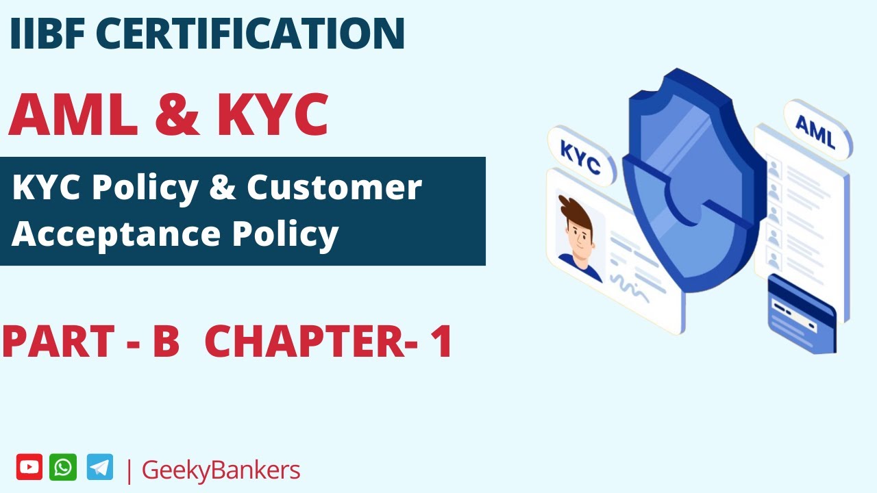 GEEKY BANKER IIBF CERTIFICATION AML KYC PART B CHAPTER 1 COMPLETE - YouTube