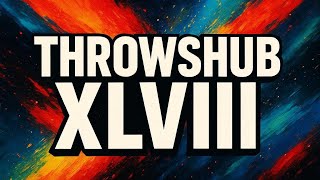 Throwshub Xlviii 48