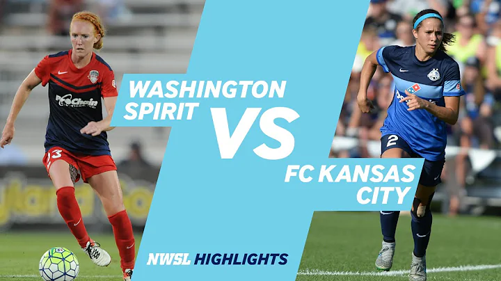 Washington Spirit vs. FC Kansas City: Highlights- ...