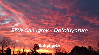 Emir Can İğrek - Defoluyorum (Sözleri/Lyrics) Resimi