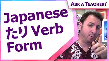 How do you use たり verb form? | Japanese Ask-a-Teacher! #91-1