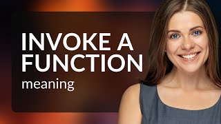 Understanding "Invoke a Function": A Guide for English Learners