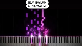 Selvi Boylum Al Yazmalım Film Müziği - Piyano Cover Resimi