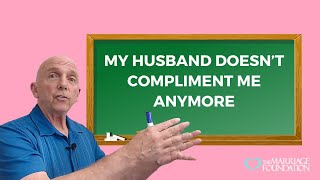 My Husband Doesn’t Compliment Me Anymore