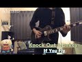 Knock Out Monkey【If You Fly】guitar cover