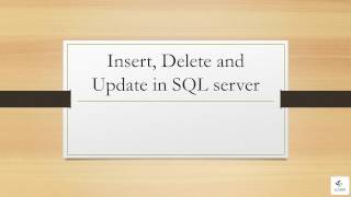 Insert, delete and update in SQL server - part 10