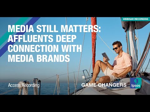 Media Still Matters: Affluent Deep Connection with Media Brands