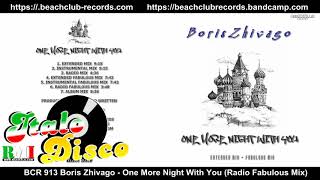 Boris Zhivago - One More Night With You (Radio Fabulous Mix)