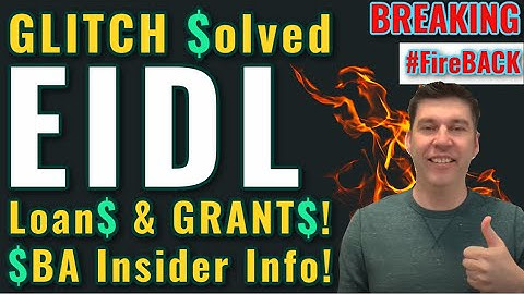 Breaking EIDL Loan Increase & Grant UPDATE - Glitch Solved - SBA Insider Info - Joint Filer -$10,000