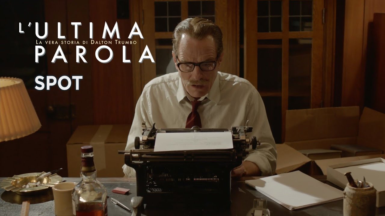 L'ultima Parola - La Vera Storia Di Dalton Trumbo