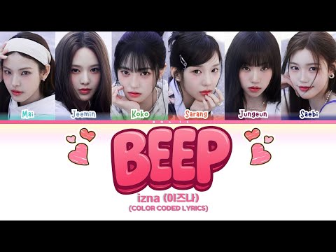 IZNA (이즈나) 'BEEP' LYRICS (Color coded Lyrics)