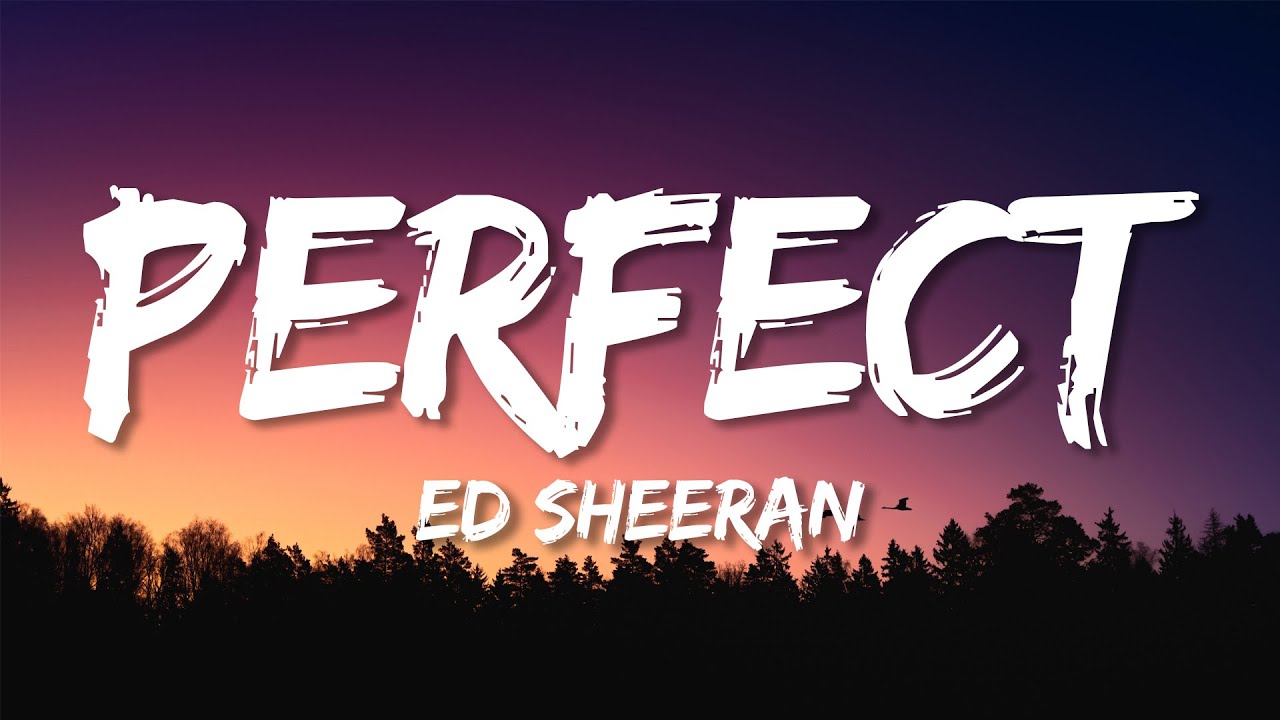 Ed Sheeran Perfect (Lyrics) YouTube