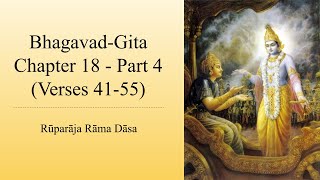BG Chapter 18 - Part 4 (Verses 41-55)