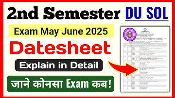 SOL Second Semester Datesheet Explain Exam May June 2025 | Du sol 2nd Semester Exam Datesheet 2025