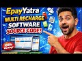 🚀 ePayYatra Multi Recharge Software | Complete Source Code Demo & Features