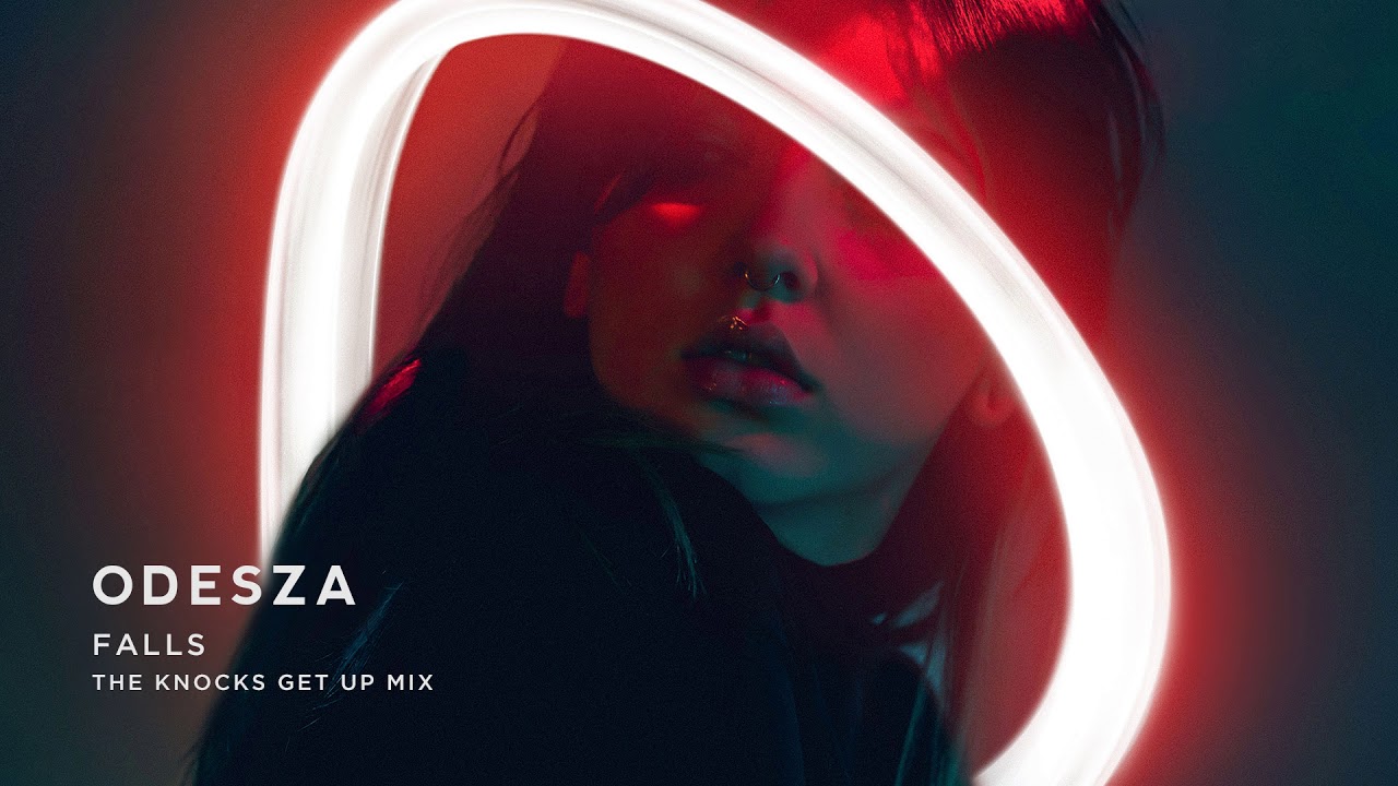 ODESZA - Falls (feat. Sasha Alex Sloan) [The Knocks Get Up Mix]