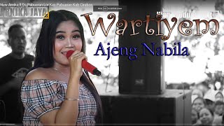 Wartiyem - Ajeng Nabila - ll New Arnika ll Ds Pabuaran Lor Kec Pabuaran Kab Cirebon
