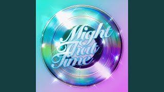 Might That Time