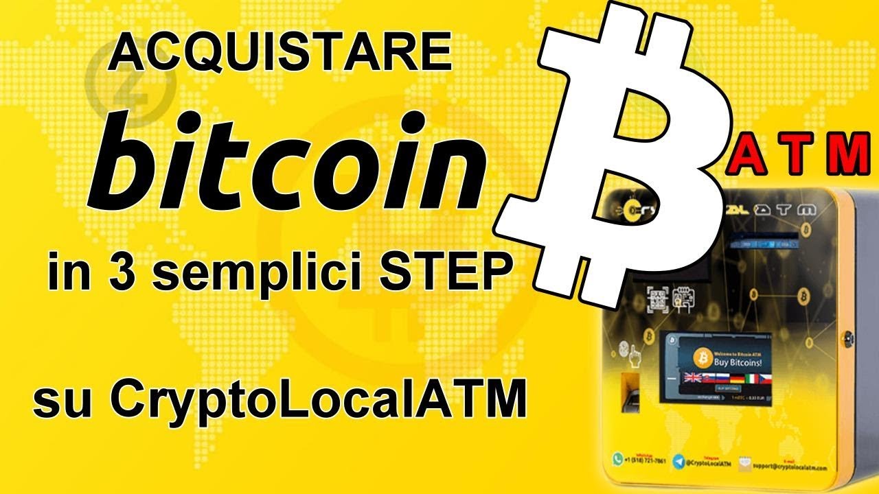 Come Acquistare Bitcoin su un Bancomat / ATM in 3 Step - by CryptoLocalATM