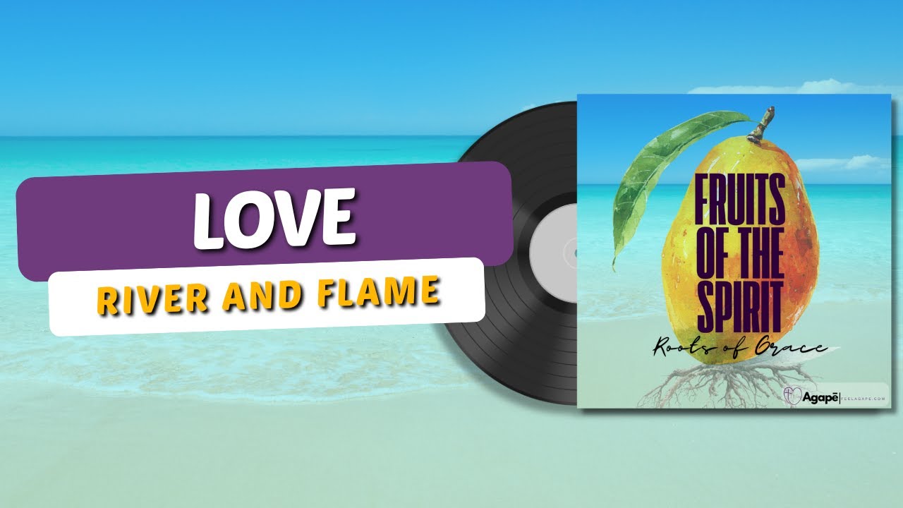 🎶 Love (River and Flame) | Christian Worship Music