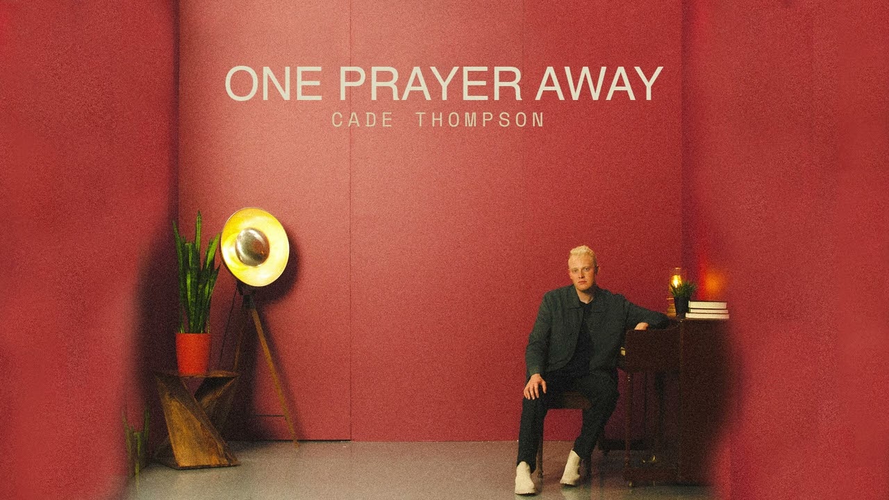 Cade Thompson - One Prayer Away (Visualizer)