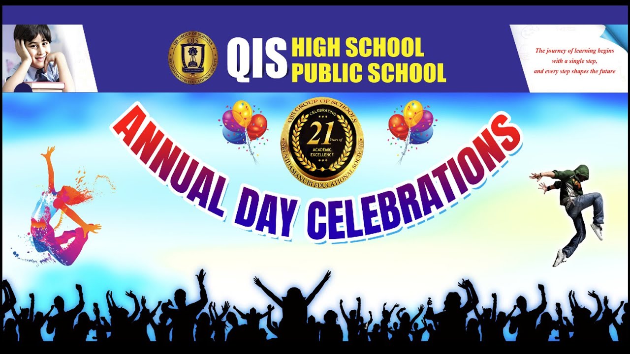 QIS HIGH SCHOOL ,PUBLIC SCHOOL  #  ANNUAL DAY CLEBRATIONS - 2025  #