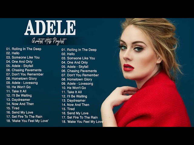 A.d.e.l.e Songs Playlist 2021 - Top Tracks 2021 Playlist - Billboard Best Singer A.d.e.l.e GREATEST class=