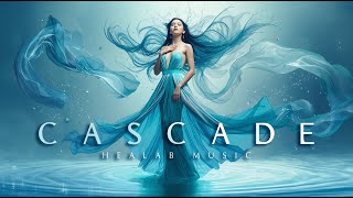 HEALAB MUSIC - CASCADE | DEEP HOUSE FLOWING ORCHESTRAL AMBIENT