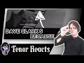 TENOR REACTS TO DAVE CLARK 5 - BECAUSE