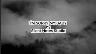 I'm Sorry My Baby