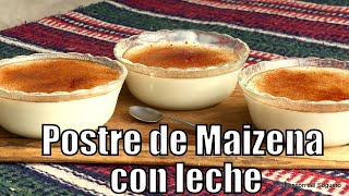 ¡UN POSTRE CLASICO! Postrecito de Maizena con leche (SIN TACC) 'El Rincón del Soguero Cocina'