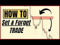 Set and Forget Trading Strategy - Supply and Demand Forex