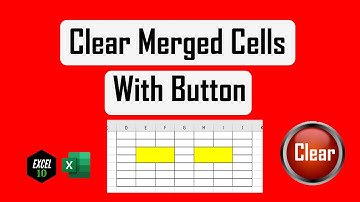 How to create a button to clear multiple merged cells in excel