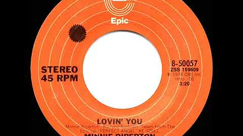 1975 HITS ARCHIVE: Lovin’ You - Minnie Riperton (a #1 record--stereo 45 single version)