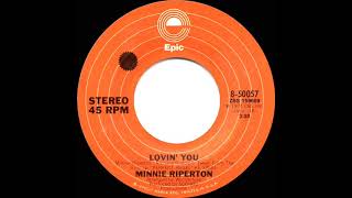 1975 HITS ARCHIVE: Lovin’ You - Minnie Riperton (a #1 record--stereo 45 single version)