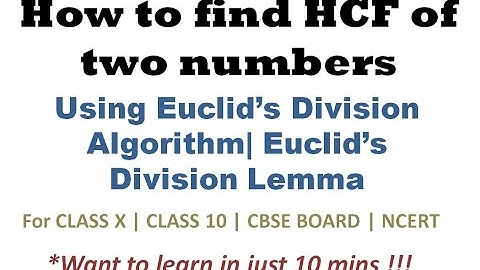 How to find HCF of two numbers using Euclid