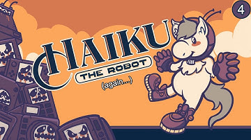 Rolling with the Buzzsaws | Haiku, the Robot | 4