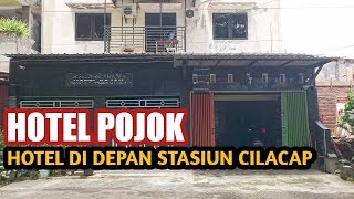 Hotel Pojok Hotel Di Depan Stasiun Cilacap Youtube