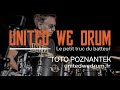 Le petit truc du batteur de toto poznantek  united we drum